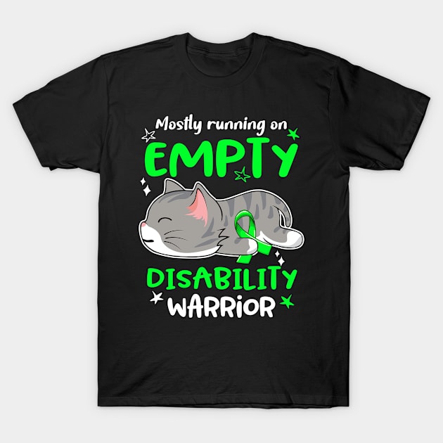 Mostly Running on Empty Disability Warrior T-Shirt by ThePassion99